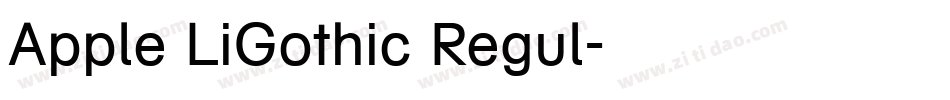 Apple LiGothic Regul字体转换